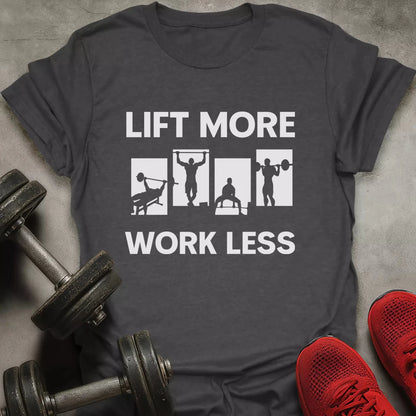 Lift More T-Shirt - AstraLifts