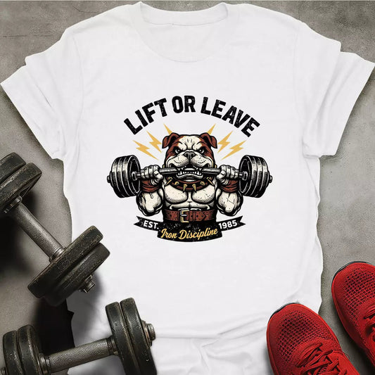 Lift Or Leave T-Shirt - AstraLifts