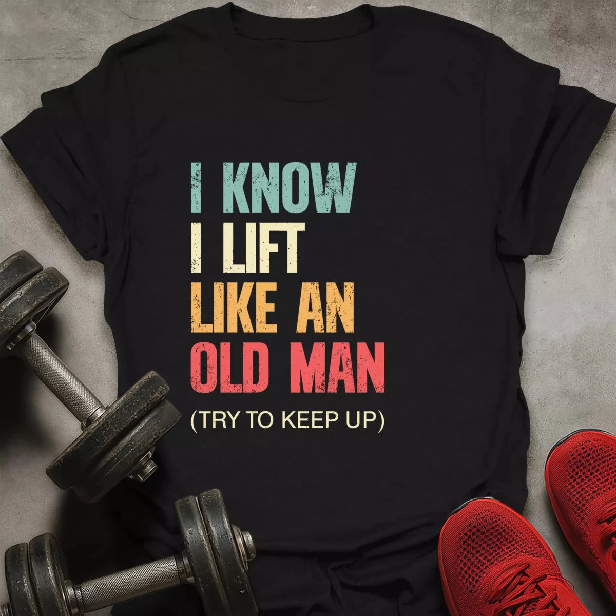 Like Old Man T-Shirt - AstraLifts