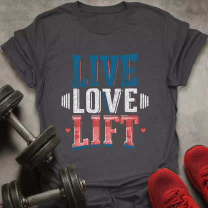 Live Love Lift T-Shirt - AstraLifts
