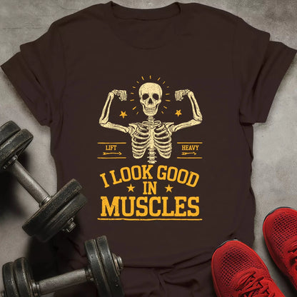 Look Good In Muscles T-Shirt - AstraLifts