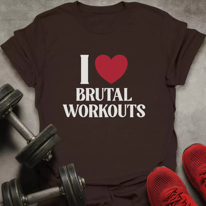 Love Brutal Workouts T-Shirt - AstraLifts
