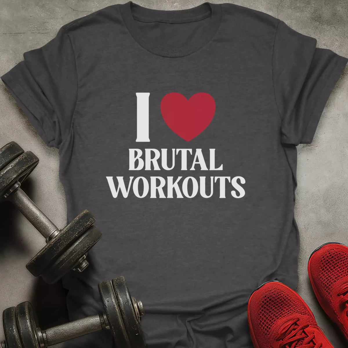 Love Brutal Workouts T-Shirt - AstraLifts