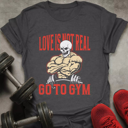 Love Isn't Real T-Shirt - AstraLifts