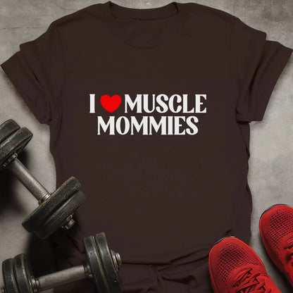 Love Muscle Mommies T-Shirt - AstraLifts