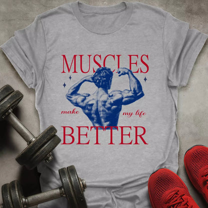 Make My Life Better T-Shirt - AstraLifts