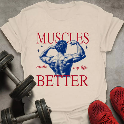 Make My Life Better T-Shirt - AstraLifts