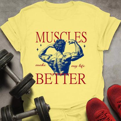 Make My Life Better T-Shirt - AstraLifts