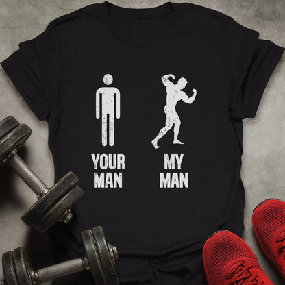 My Man T-Shirt - AstraLifts