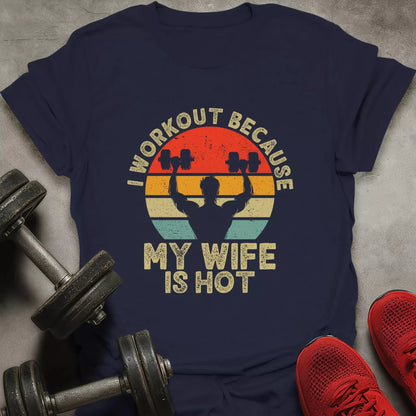 My Wife Is Hot T-Shirt - AstraLifts