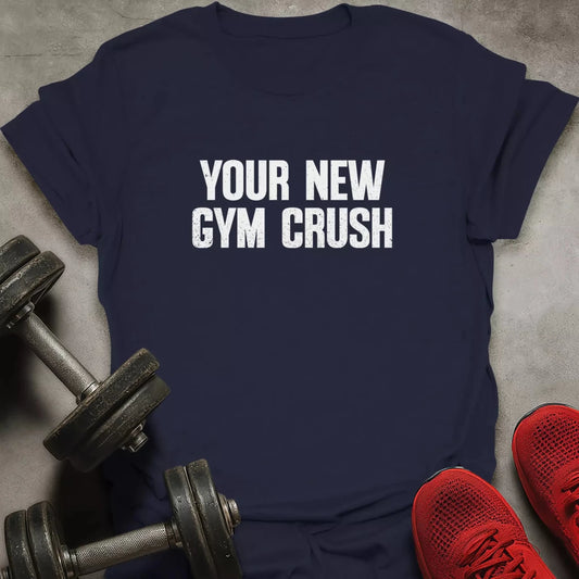 New Gym Crush T-Shirt - AstraLifts