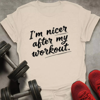 Nicer After Workout T-Shirt - AstraLifts