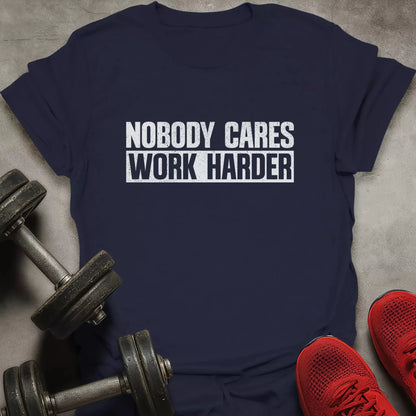 Nobody Cares T-Shirt - AstraLifts