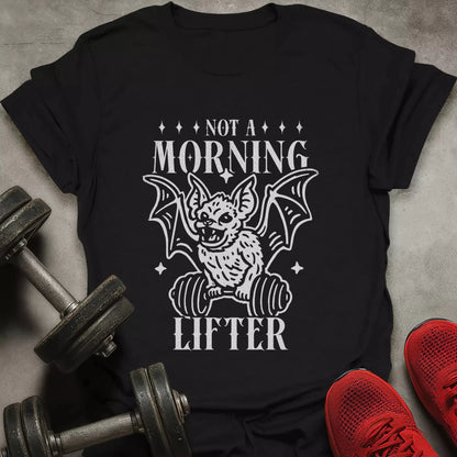 Not A Morning Lifter T-Shirt - AstraLifts