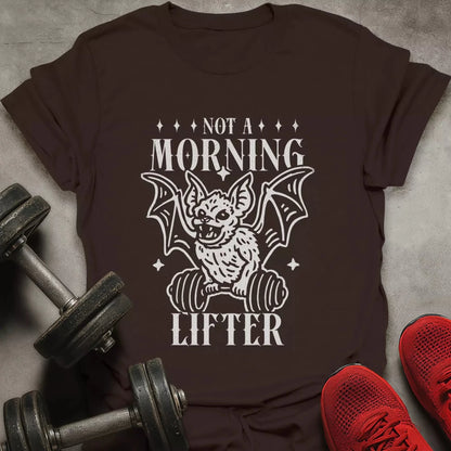 Not A Morning Lifter T-Shirt - AstraLifts