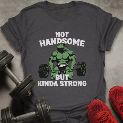 Not Handsome T-Shirt - AstraLifts