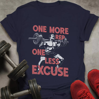 One Less Excuse T-Shirt - AstraLifts