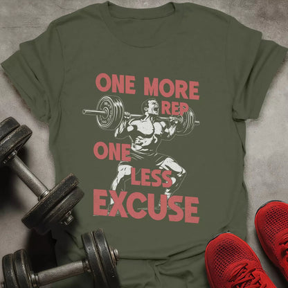 One Less Excuse T-Shirt - AstraLifts