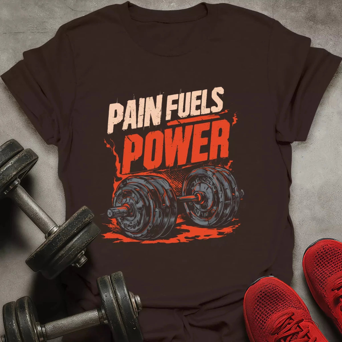 Pain Fuels Power T-Shirt - AstraLifts