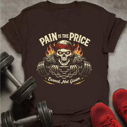 Pain Is The Price T-Shirt - AstraLifts
