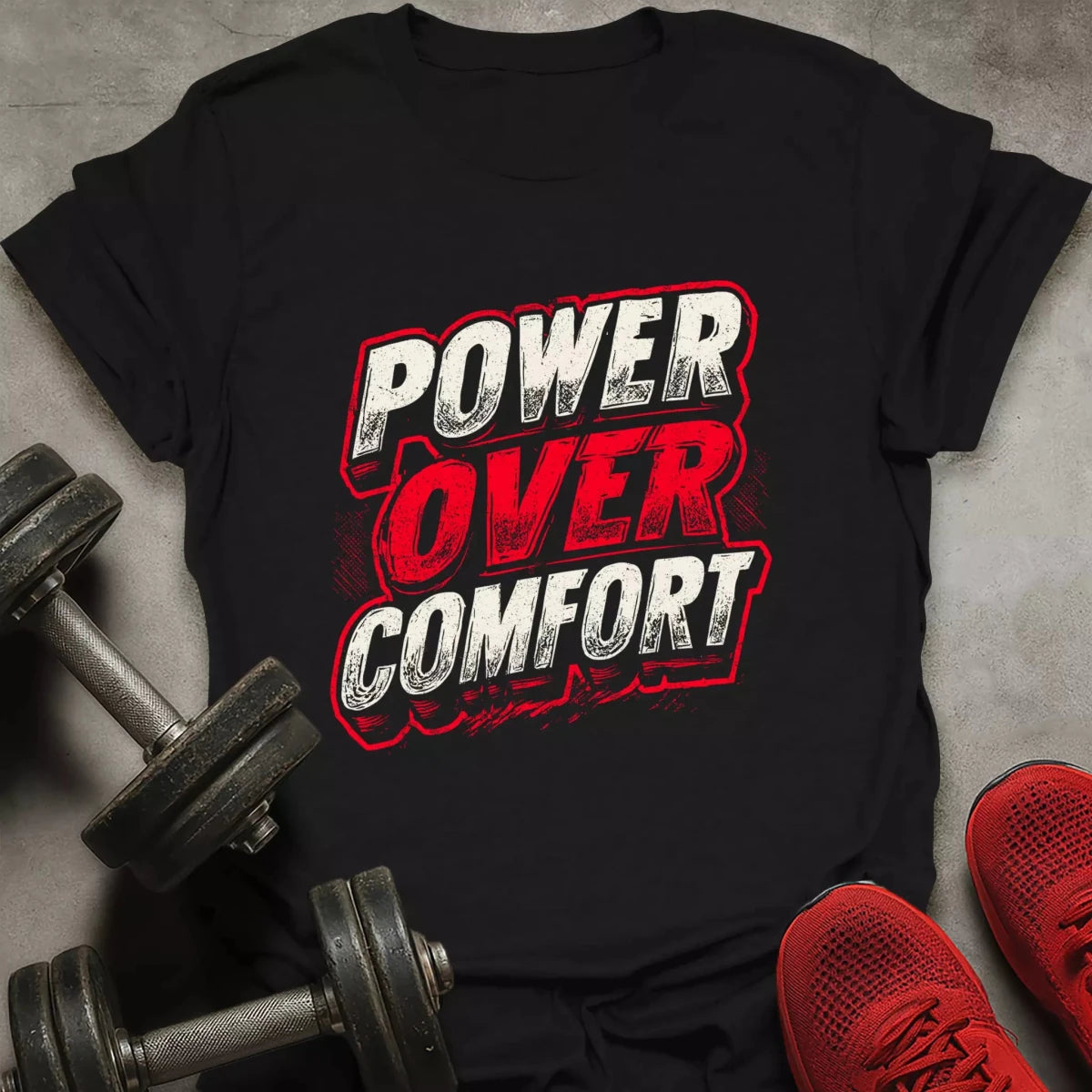 Power Over Comfort T-Shirt - AstraLifts
