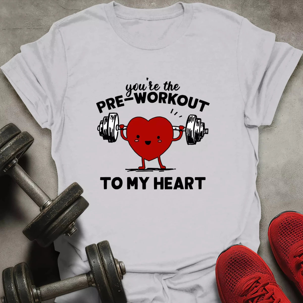 Pre - Workout To My Heart T-Shirt - AstraLifts