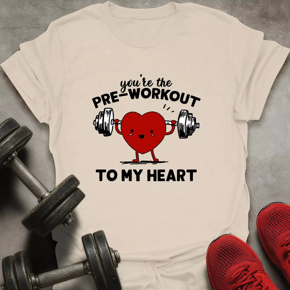 Pre - Workout To My Heart T-Shirt - AstraLifts