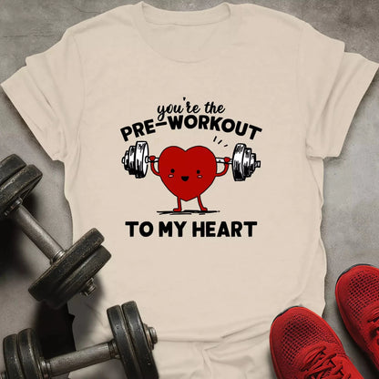Pre - Workout To My Heart T-Shirt - AstraLifts