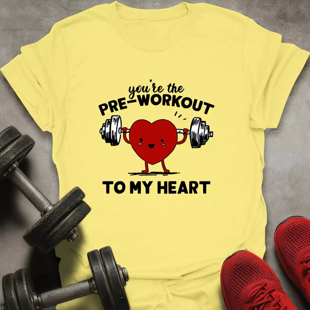 Pre - Workout To My Heart T-Shirt - AstraLifts