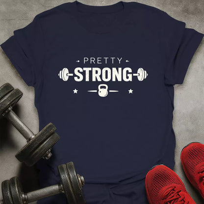 Pretty Strong T-Shirt - AstraLifts