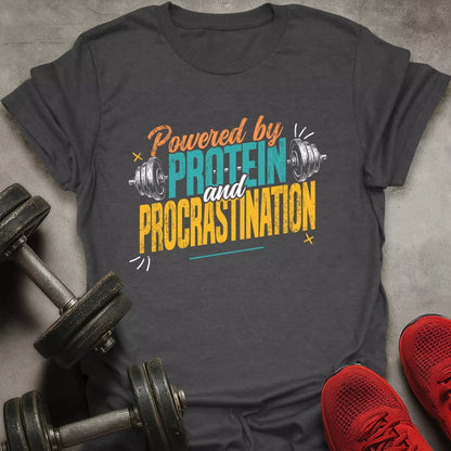 Protein And Procrastination T-Shirt - AstraLifts