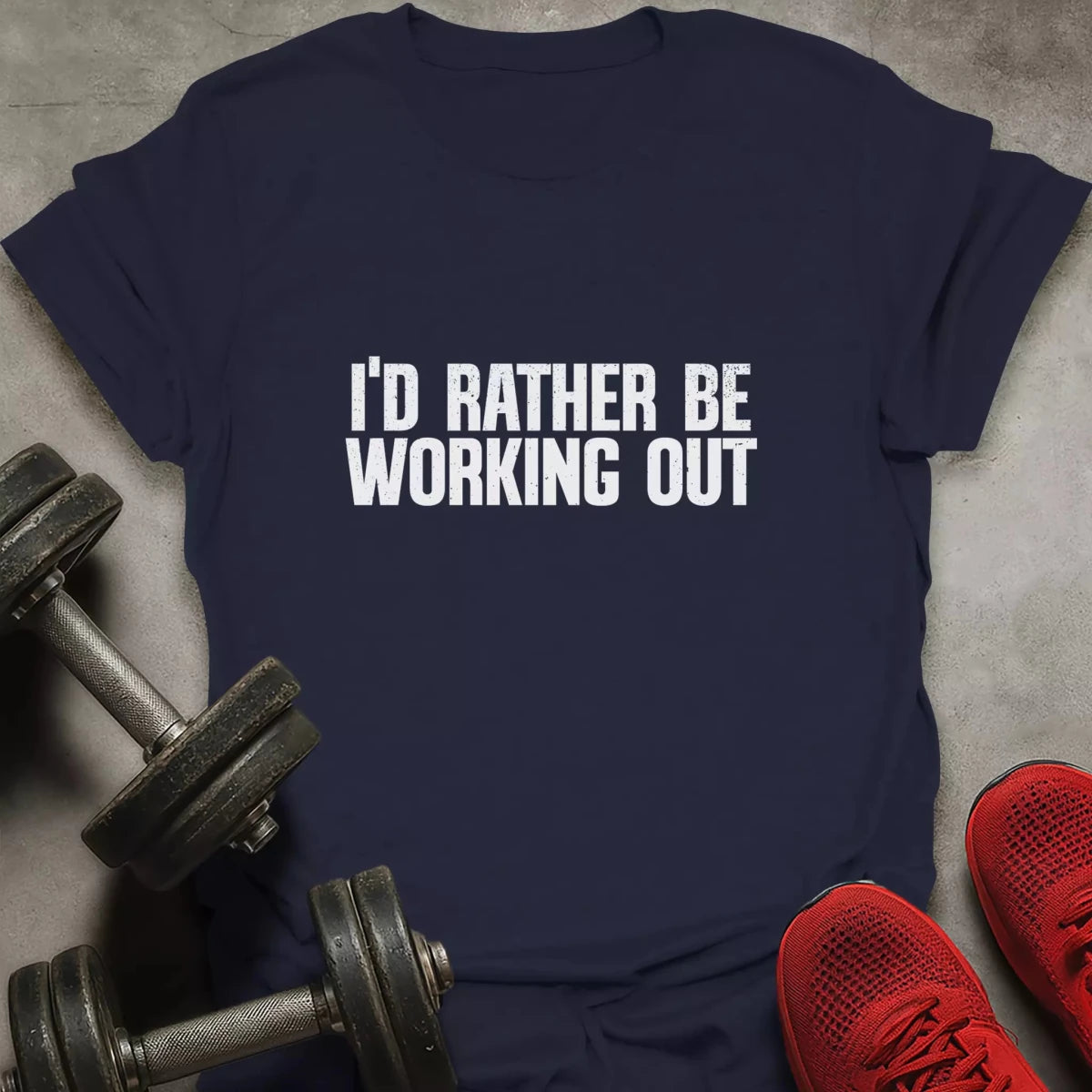 Rather Be Working Out T-Shirt - AstraLifts