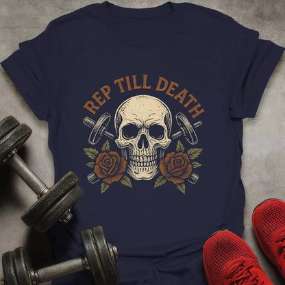 Rep Till Death T-Shirt - AstraLifts