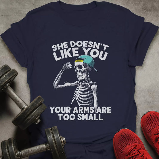 She Doesn't Like You T-Shirt - AstraLifts
