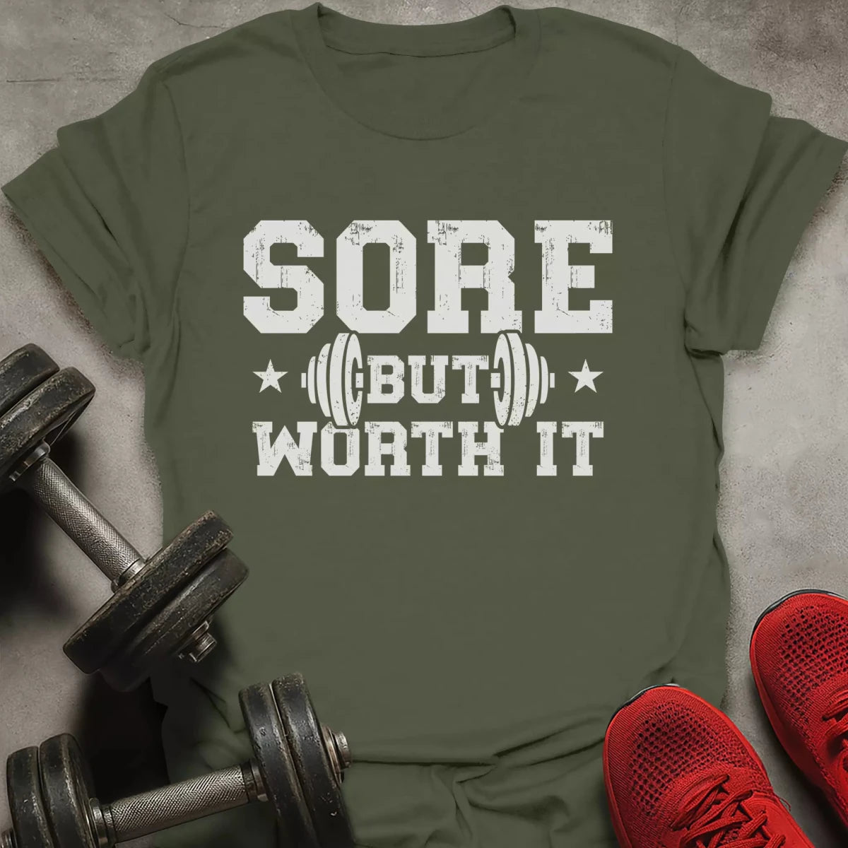 Sore But Wort It T-Shirt - AstraLifts