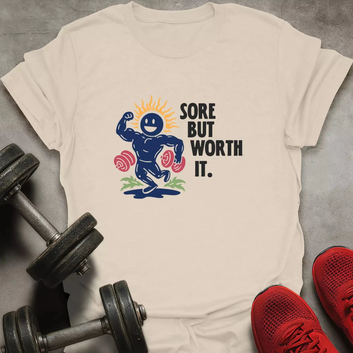 Sore But Worth It T-Shirt - AstraLifts