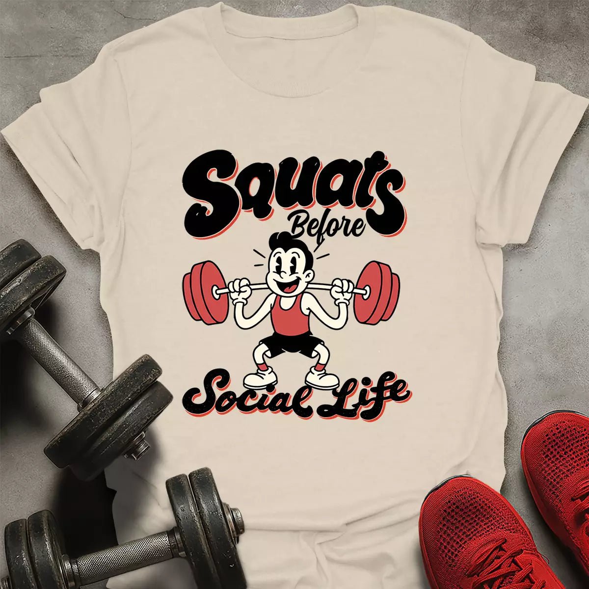Squats Before Social T-Shirt - AstraLifts