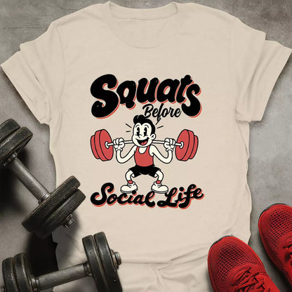 Squats Before Social T-Shirt - AstraLifts