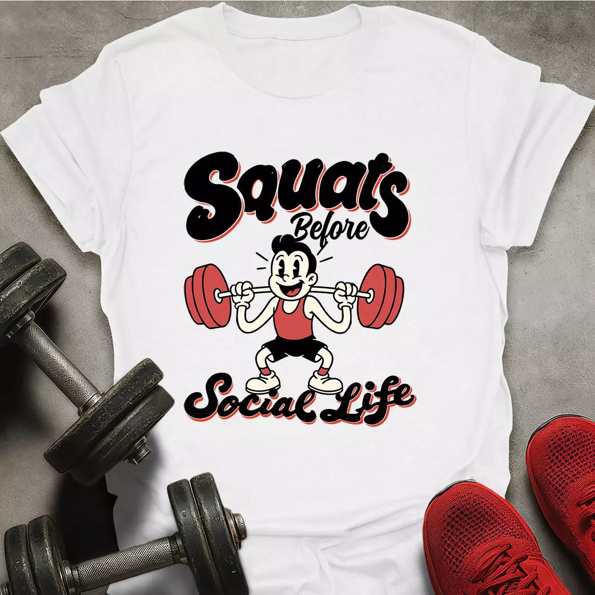 Squats Before Social T-Shirt - AstraLifts