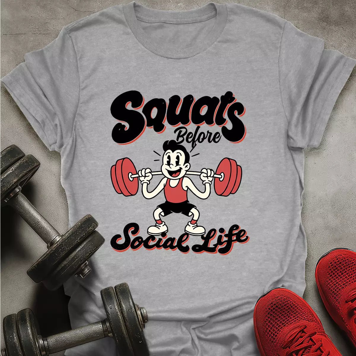 Squats Before Social T-Shirt - AstraLifts