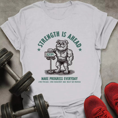 Strength Is Ahead T-Shirt - AstraLifts
