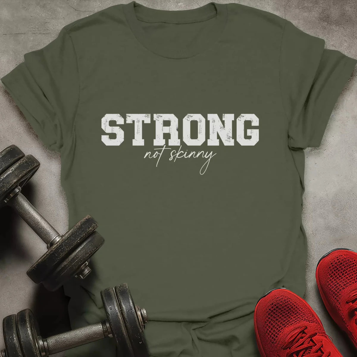 Strong Not Skinny T-Shirt - AstraLifts
