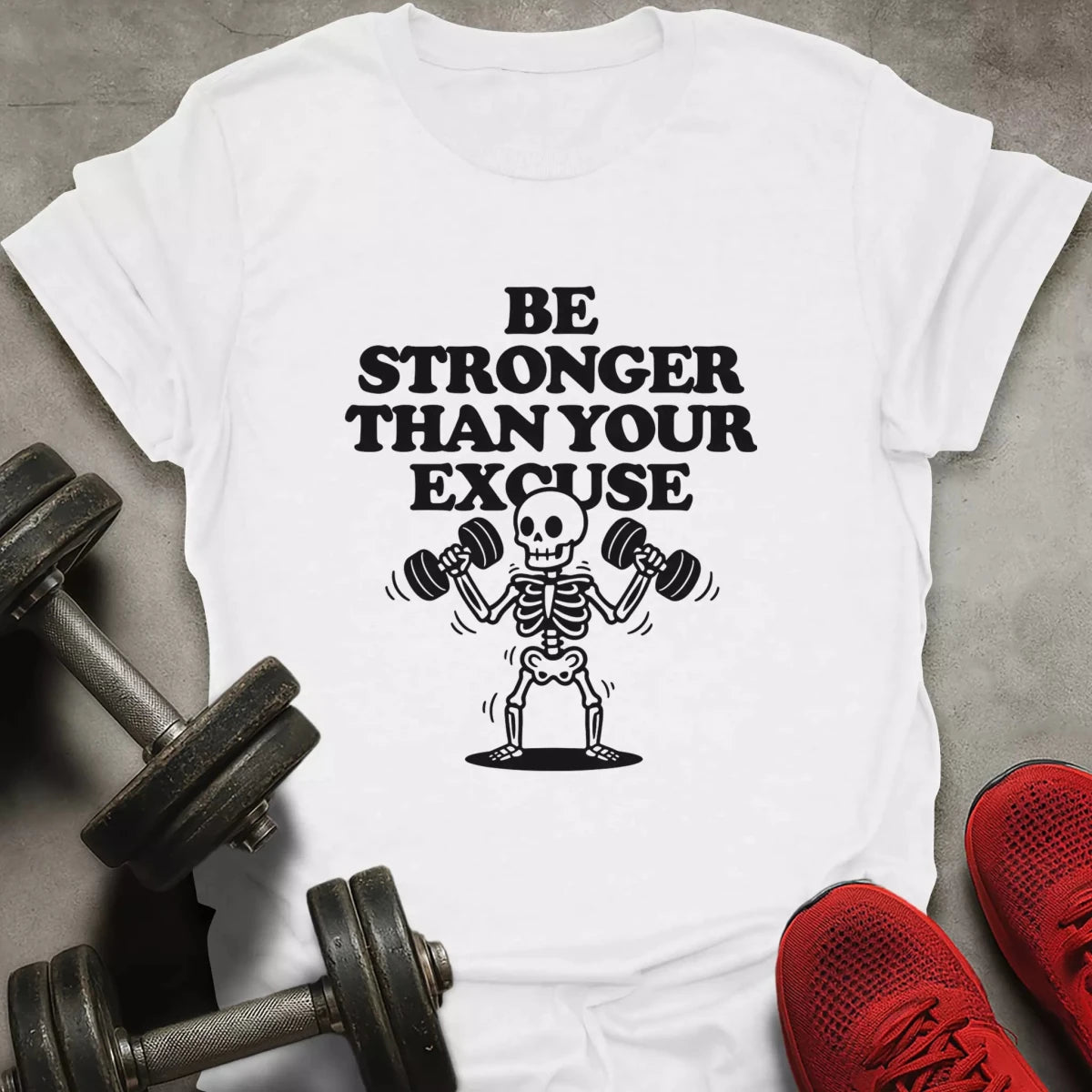 Stronger Than Excuse T-Shirt - AstraLifts