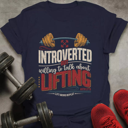 Talk About Lifting T-Shirt - AstraLifts