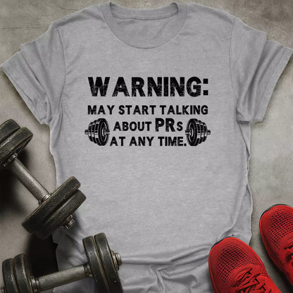 Talking About PRs T-Shirt - AstraLifts
