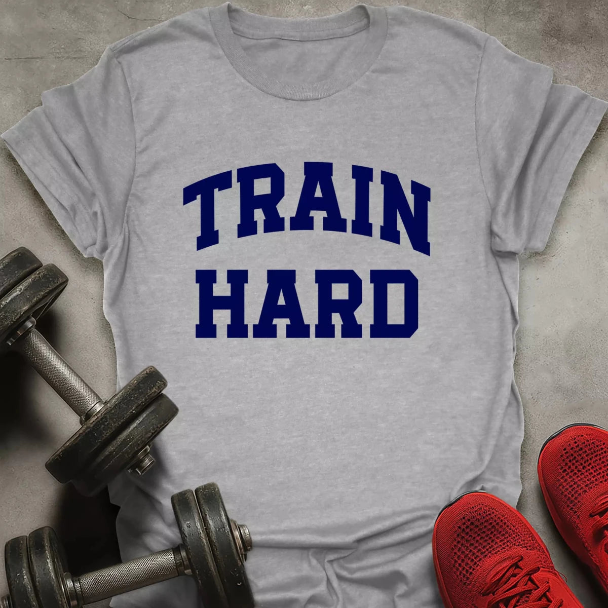 Train Hard T-Shirt - AstraLifts