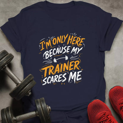 Trainer Scares Me T-Shirt - AstraLifts