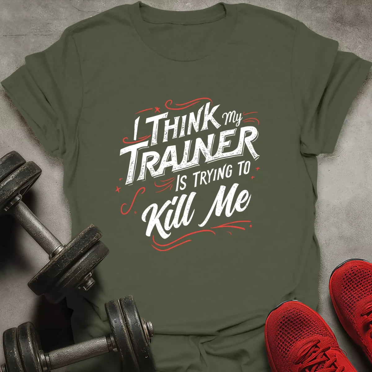 Trainer Trying To Kill T-Shirt - AstraLifts