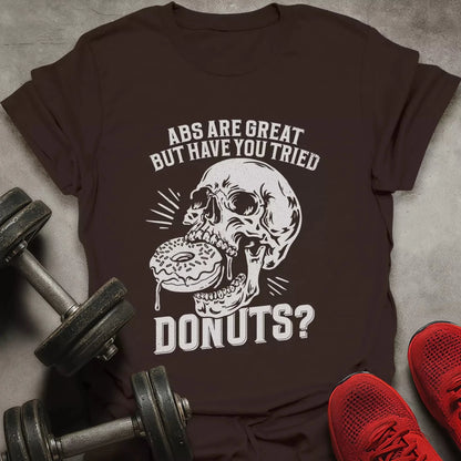 Tried Donuts? T-Shirt - AstraLifts