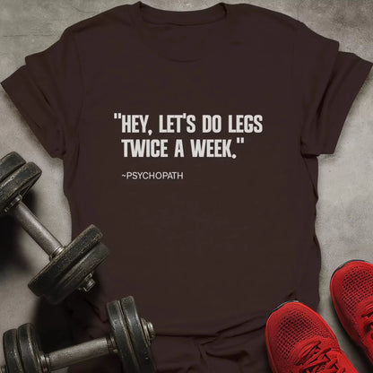 Twice A Week T-Shirt - AstraLifts